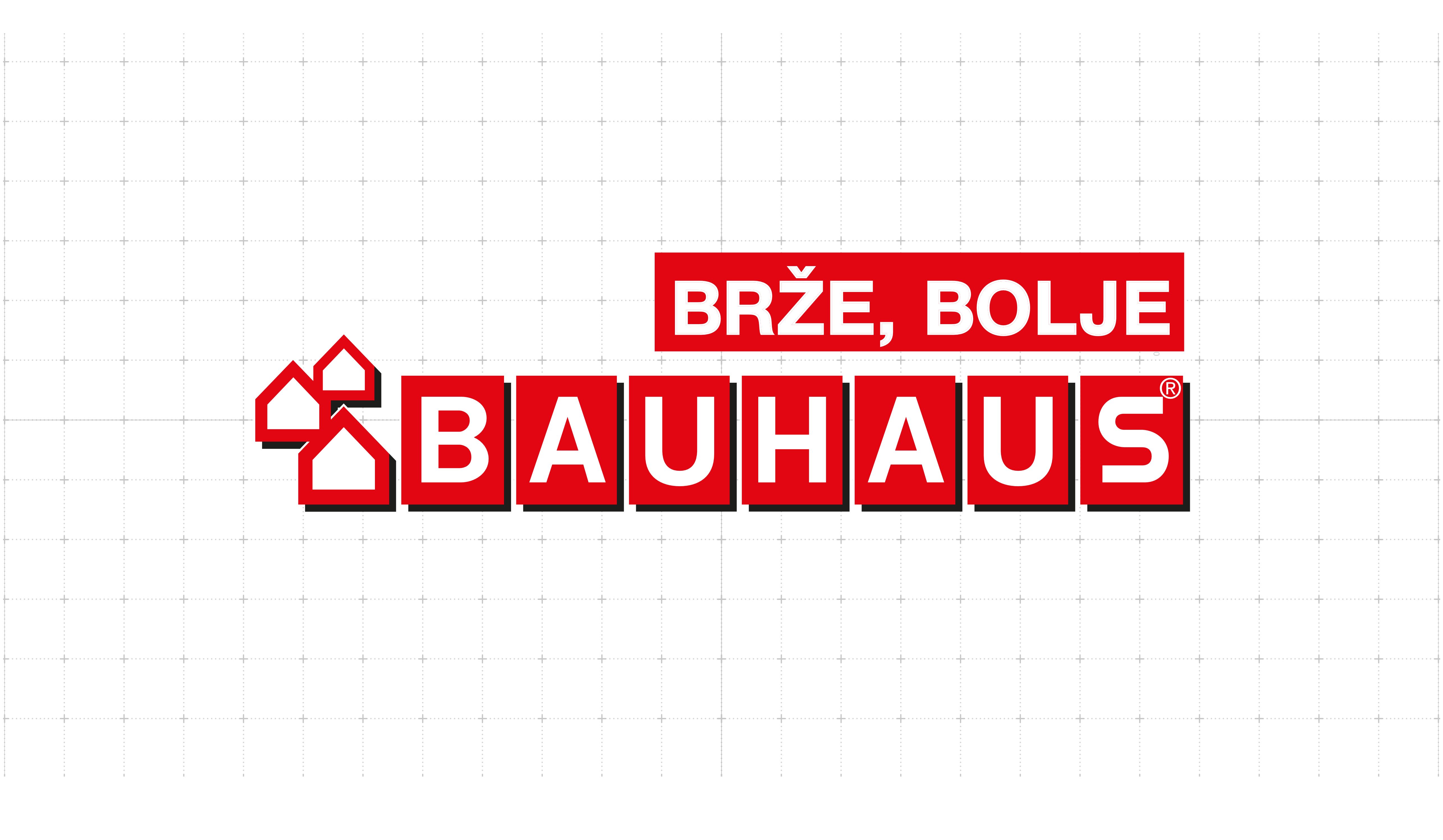 Brze, Bolje — Bauhaus